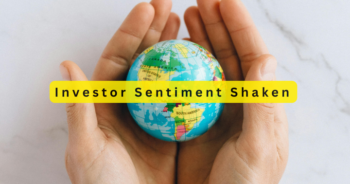 Sentiment Shaken, But Still Standing: What Investors Are Telling the Market.